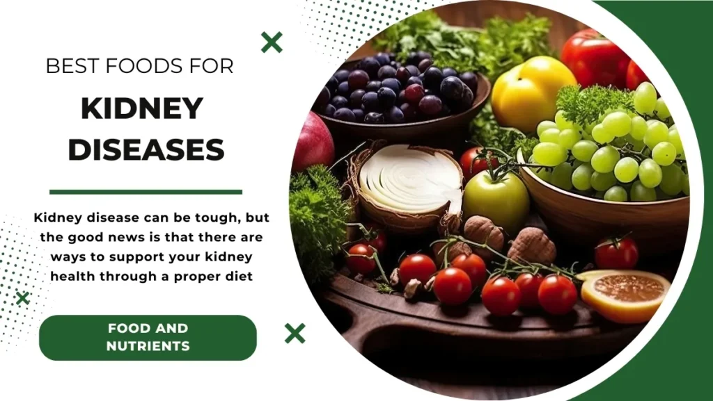 Best Foods for Kidney Disease