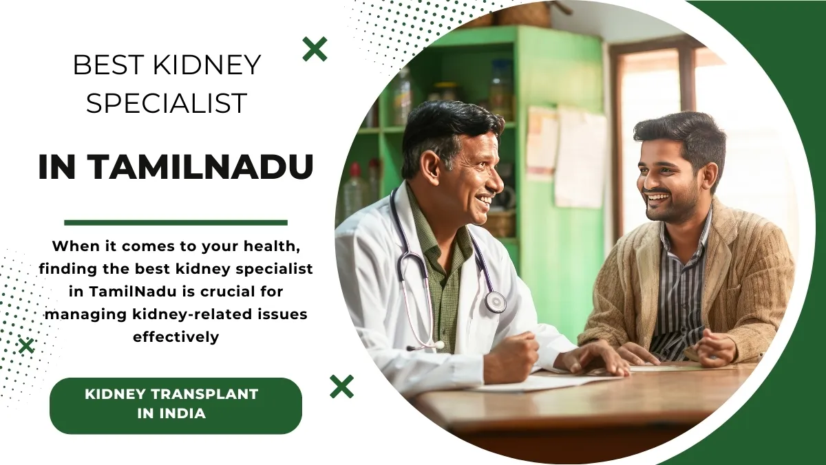 Best Kidney Specialist in TamilNadu