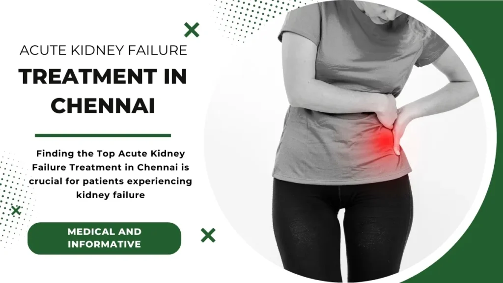 Top Acute Kidney Failure Treatment in Chennai